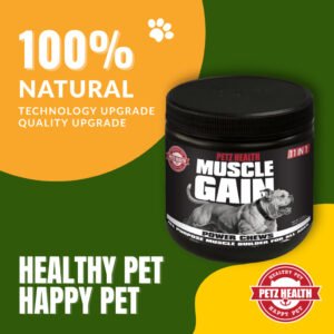 PETZ HEALTH Muscle Gain Power Chews 120 pcs (DOGS ONLY)100% NATURAL & Full Cert